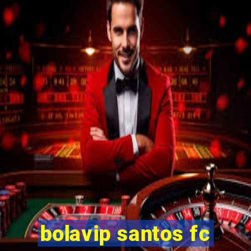 bolavip santos fc